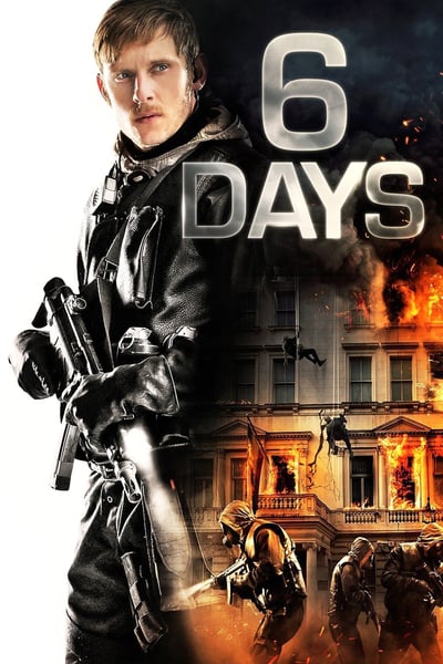 6 Days (2017) ปฏิบัติการชิงตัวประกัน 6 วันสะท้านโลก