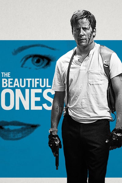 The Beautiful Ones (2017)